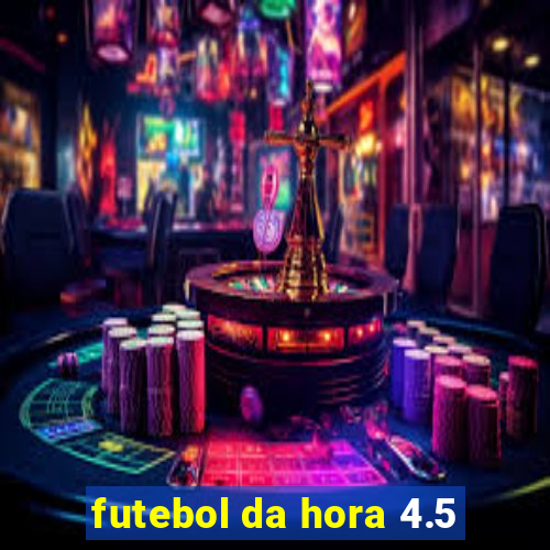 futebol da hora 4.5